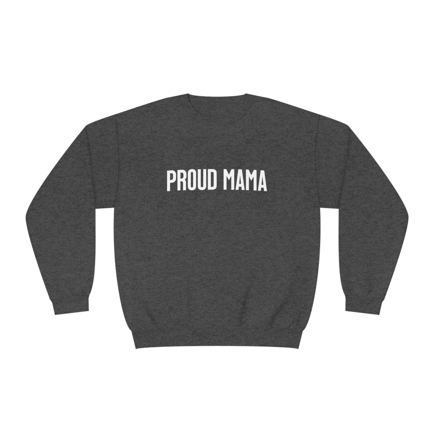 The Ultimate Proud Momma Sweatshirt