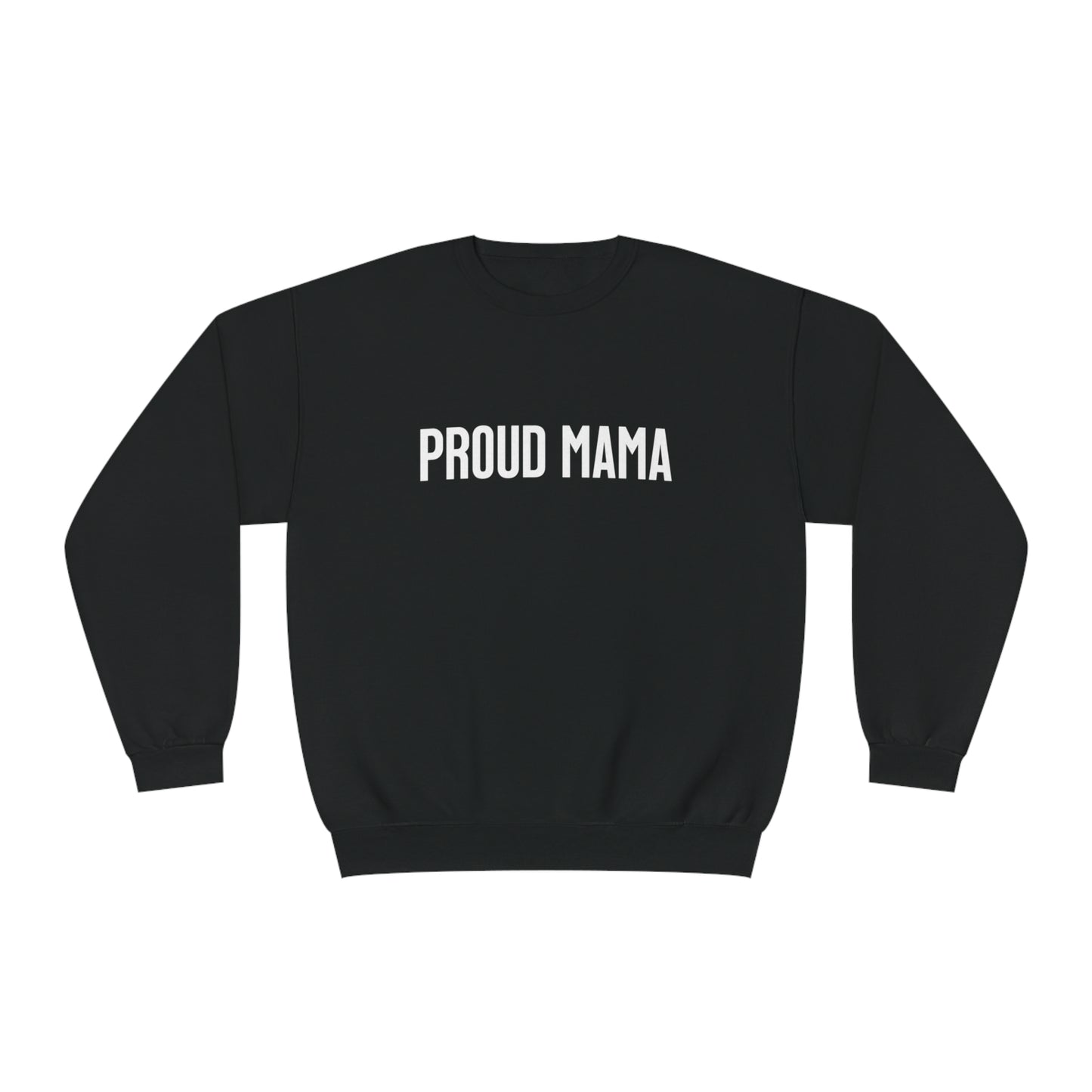 The Ultimate Proud Momma Sweatshirt